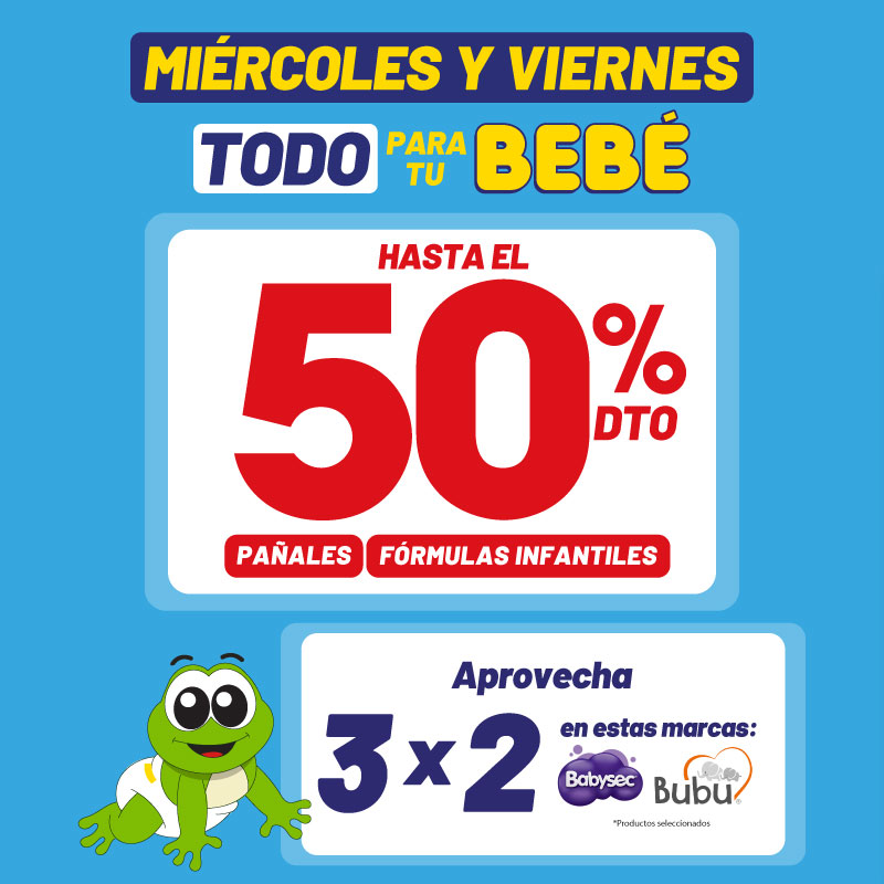 Miércoles y Viernes todo para el bebé - Hasta 50% de descuento en pañales y fórmulas infantiles